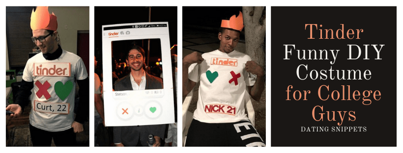 Tinder funny, cheap DIY Halloween costume idea for guys in college and college guys